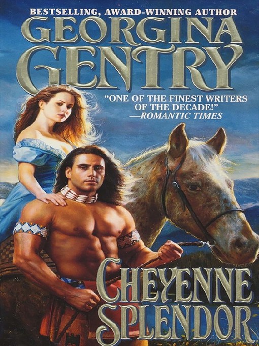 Title details for Cheyenne Splendor by Georgina Gentry - Available
